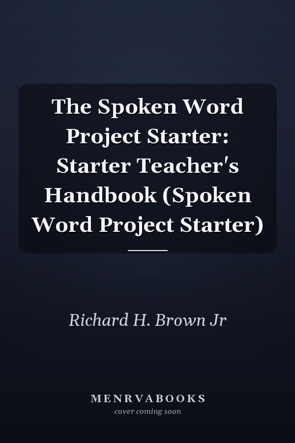The Spoken Word Project Starter: Starter Teacher's Handbook (Spoken Word Project Starter)