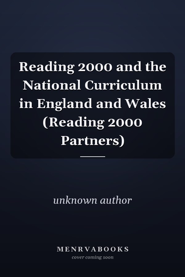 Reading 2000 and the National Curriculum in England and Wales (Reading 2000 Partners)