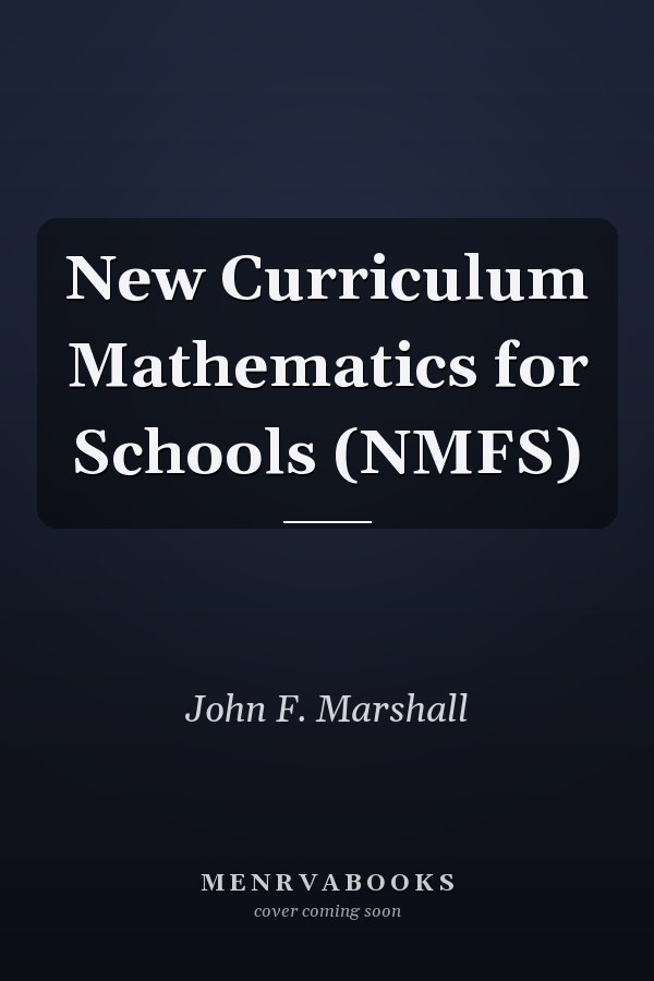 New Curriculum Mathematics for Schools (NMFS)