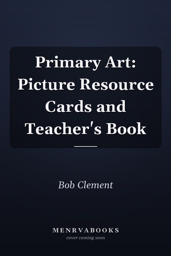 Primary Art: Picture Resource Cards and Teacher's Book