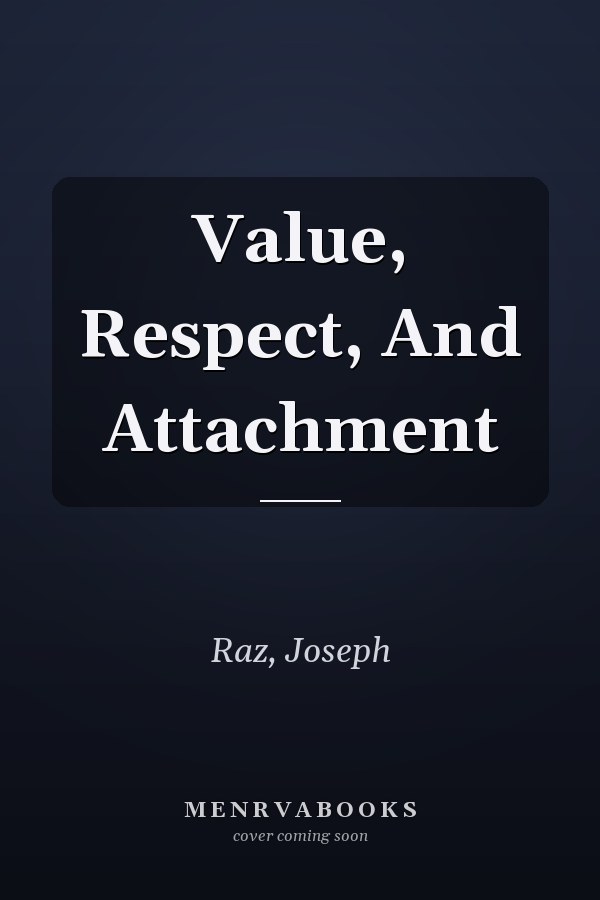 Value, Respect, And Attachment