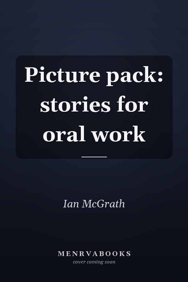 Picture pack: stories for oral work
