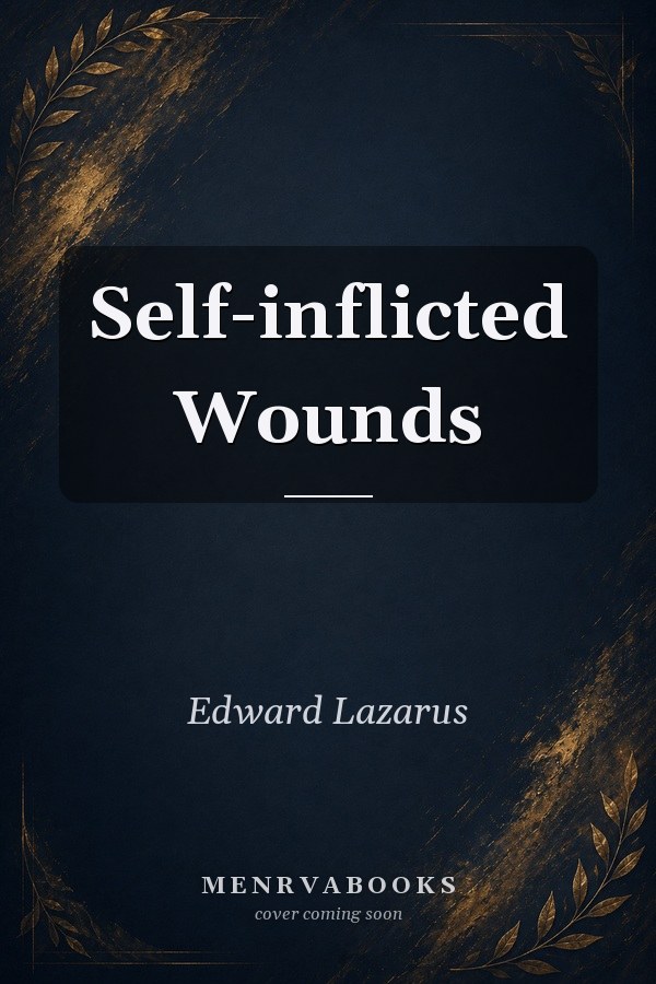 Self-inflicted Wounds