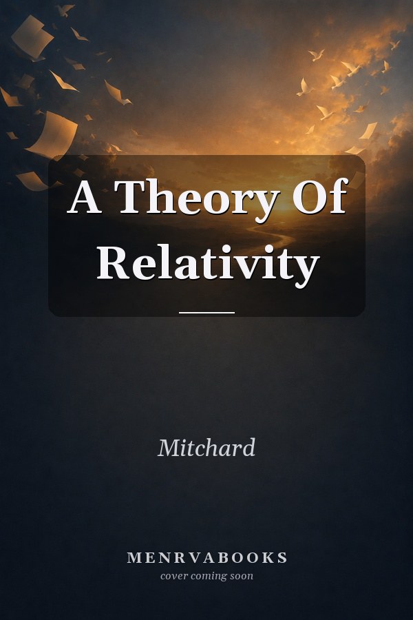 A Theory Of Relativity