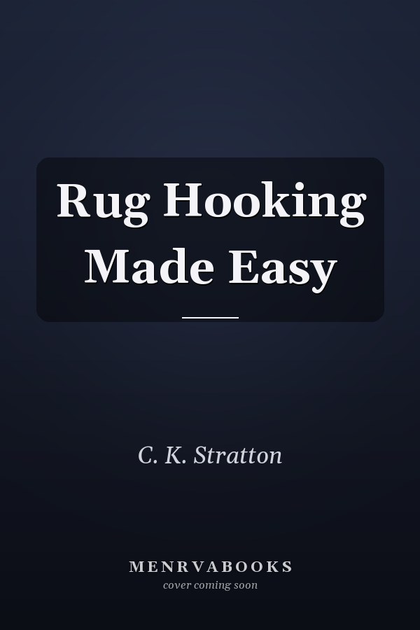 Rug Hooking Made Easy