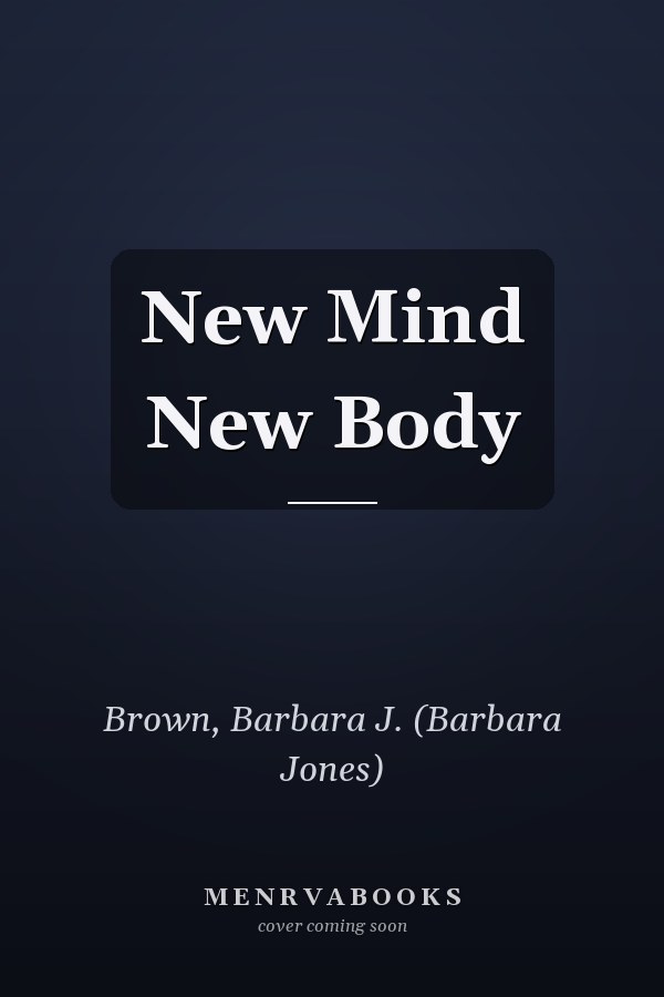 New Mind New Body