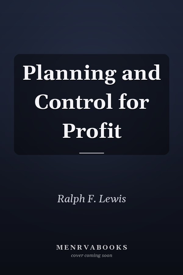 Planning and Control for Profit