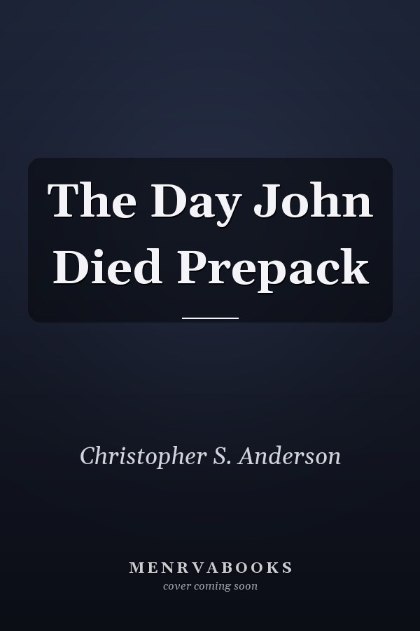 The Day John Died Prepack