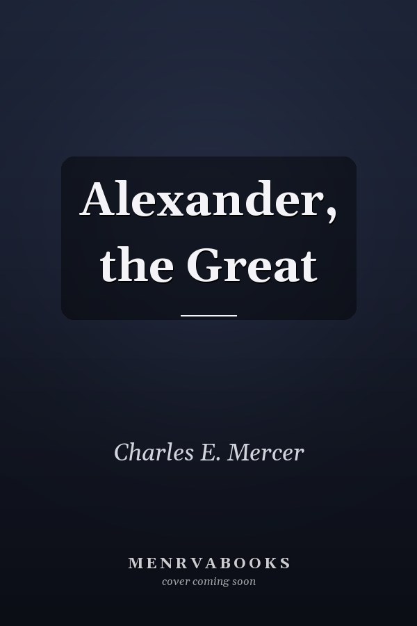 Alexander, the Great