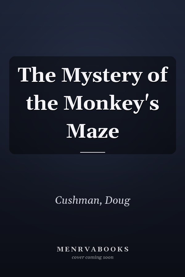 The Mystery of the Monkey's Maze