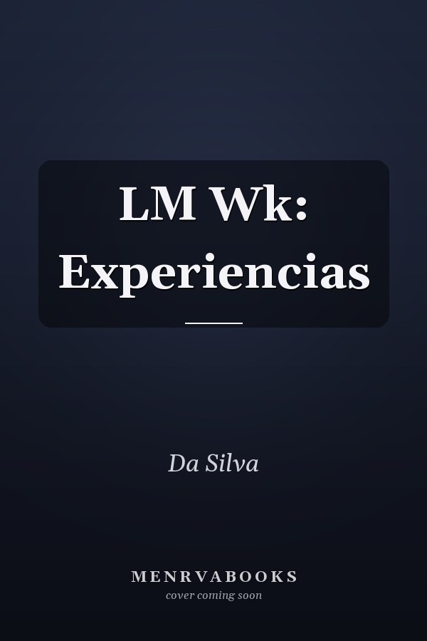 LM Wk: Experiencias