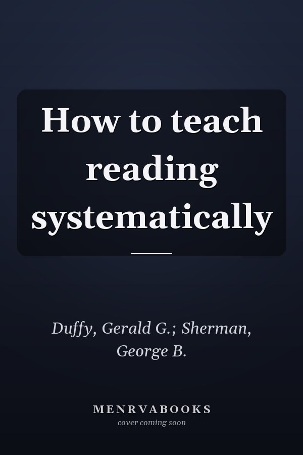 How to teach reading systematically