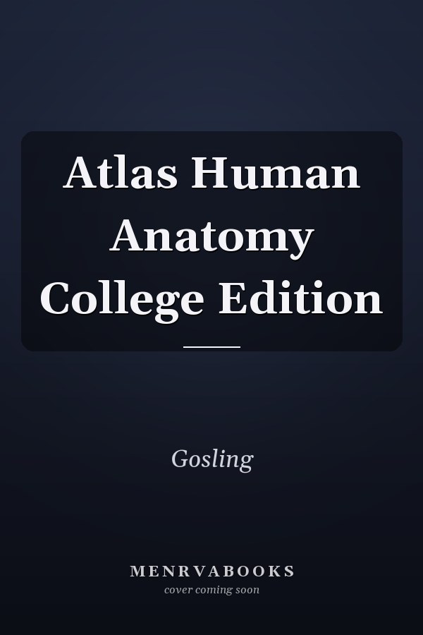 Atlas Human Anatomy College Edition