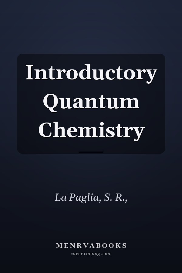 Introductory Quantum Chemistry