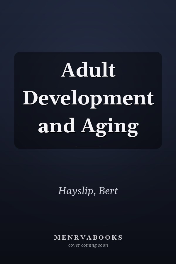 Adult Development and Aging