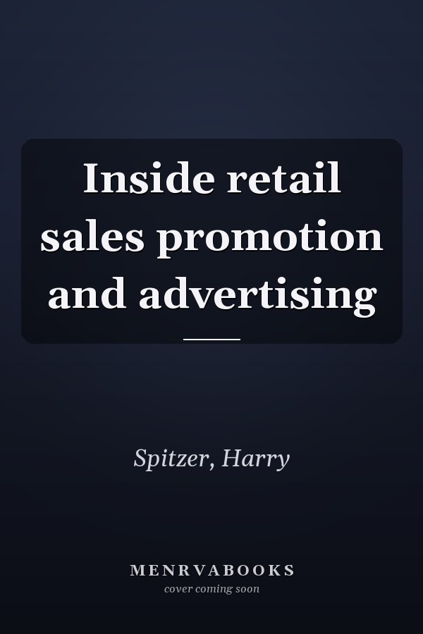 Inside retail sales promotion and advertising