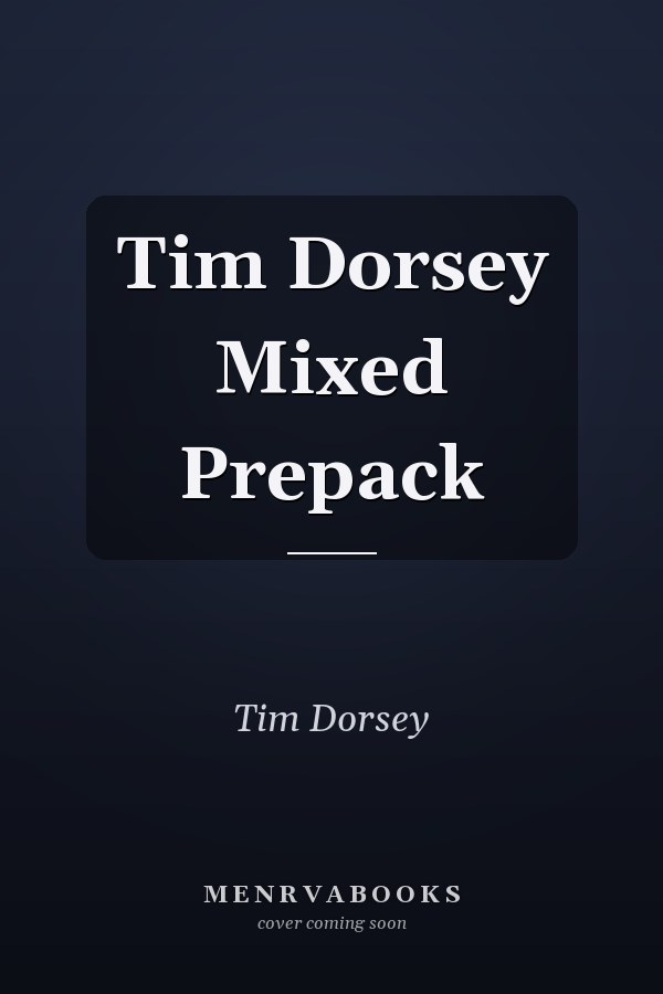 Tim Dorsey Mixed Prepack