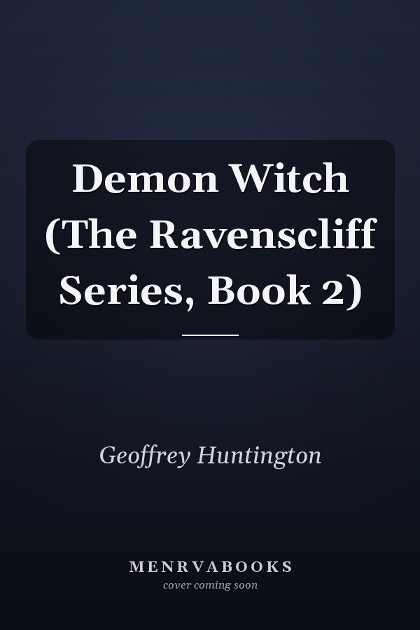 Demon Witch (The Ravenscliff Series, Book 2)