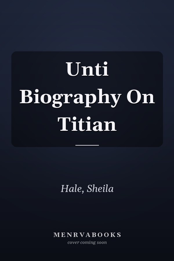 Unti Biography On Titian