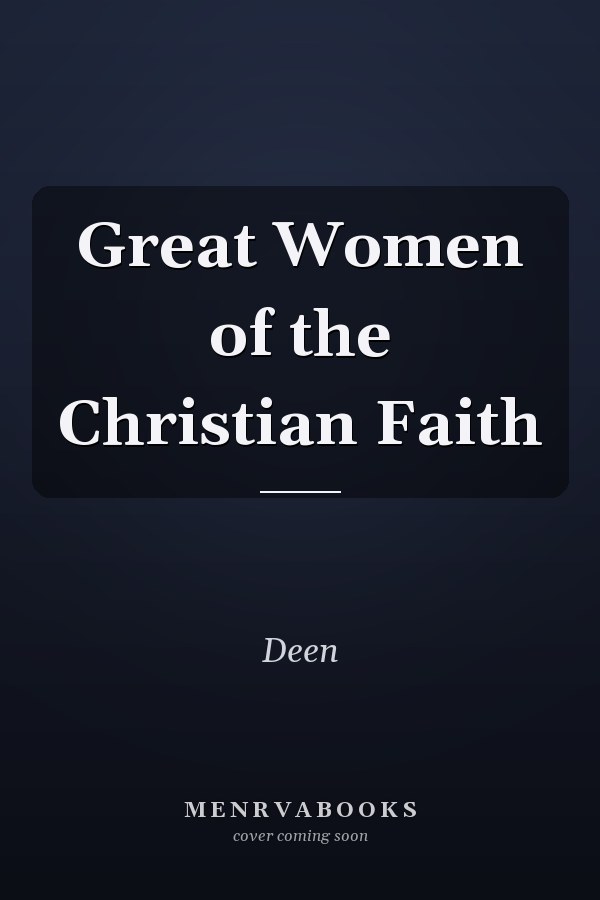 Great Women of the Christian Faith