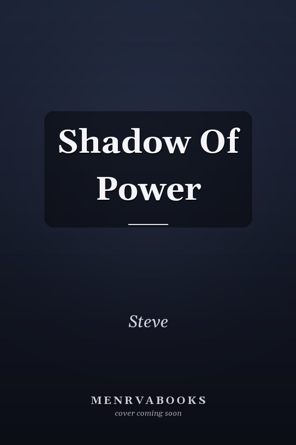 Shadow Of Power