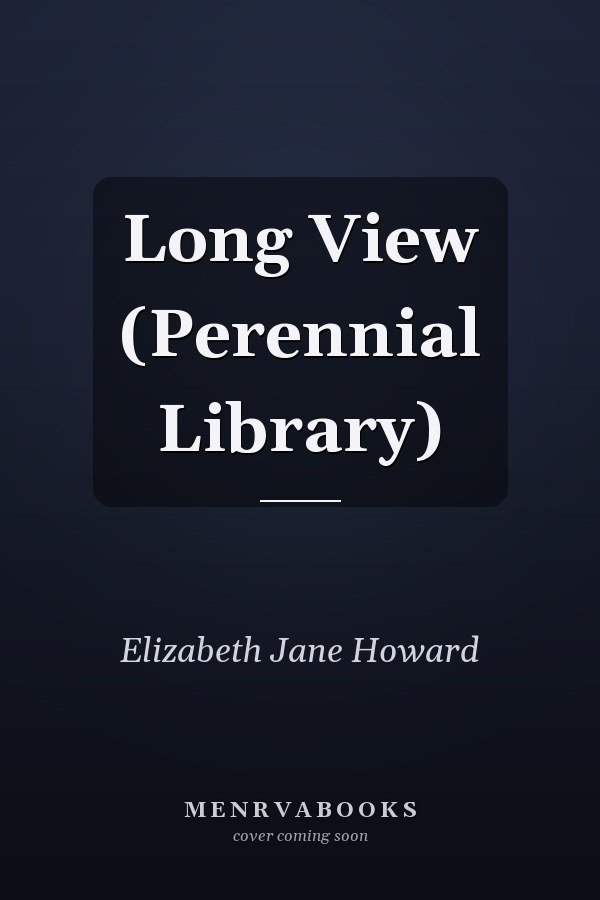 Long View (Perennial Library)