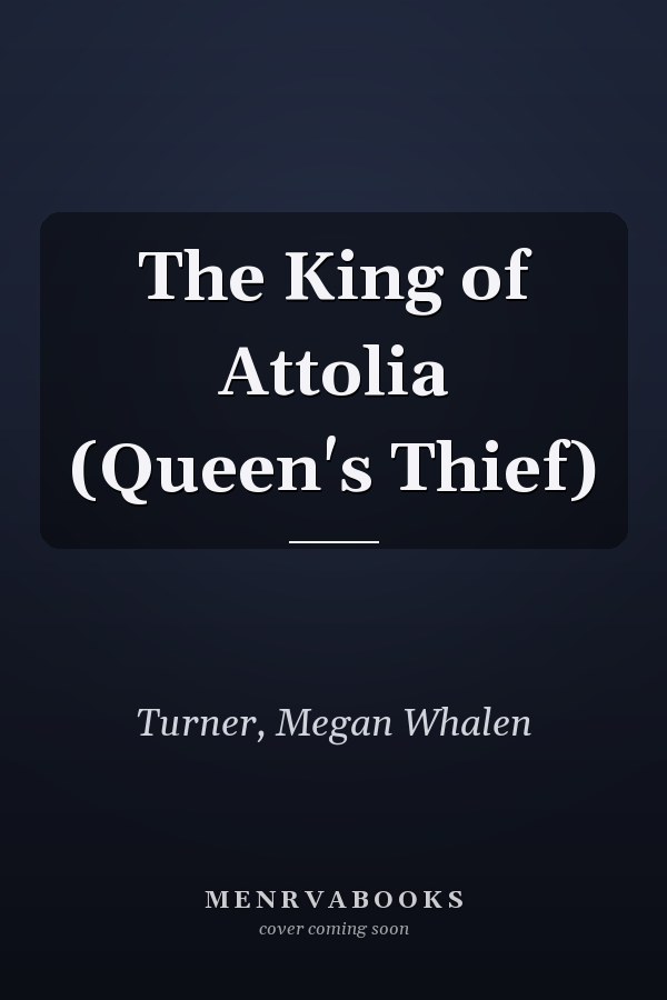 The King of Attolia (Queen's Thief)