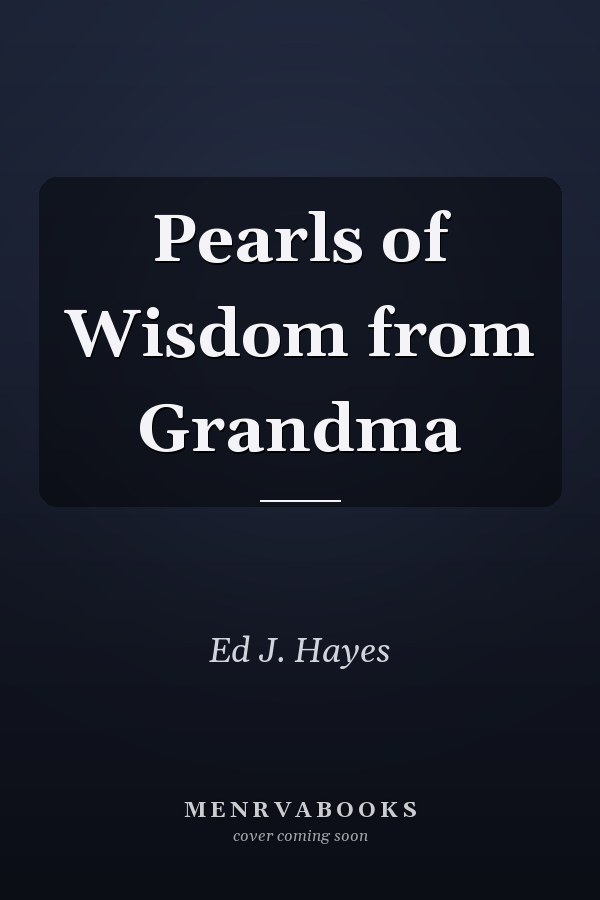 Pearls of Wisdom from Grandma