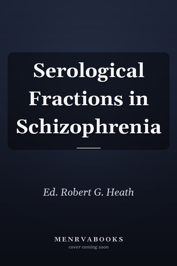 Serological Fractions in Schizophrenia