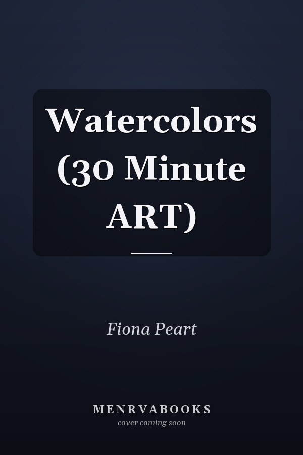 Watercolors (30 Minute ART)