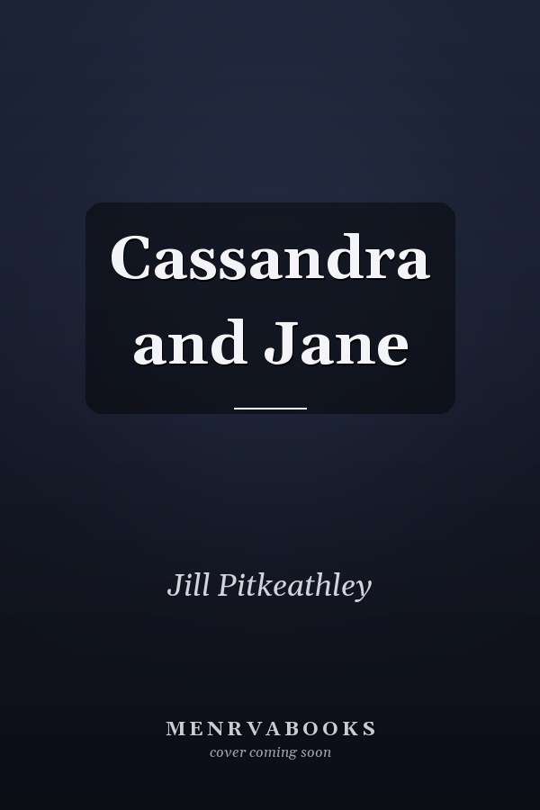 Cassandra and Jane
