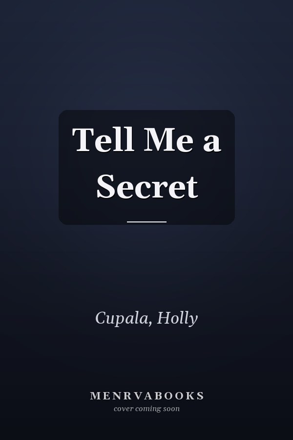 Tell Me a Secret