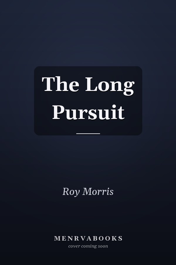 The Long Pursuit