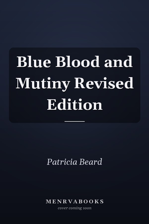 Blue Blood and Mutiny Revised Edition