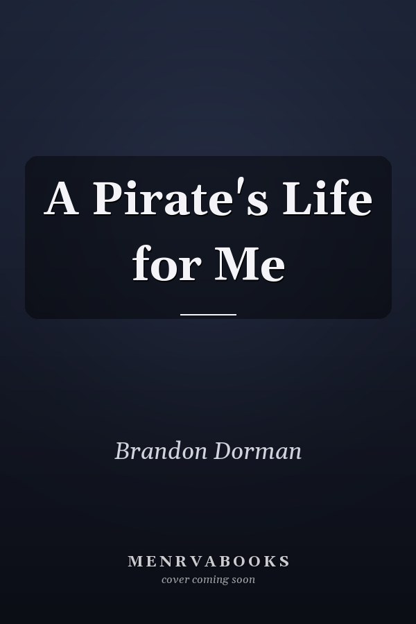 A Pirate's Life for Me