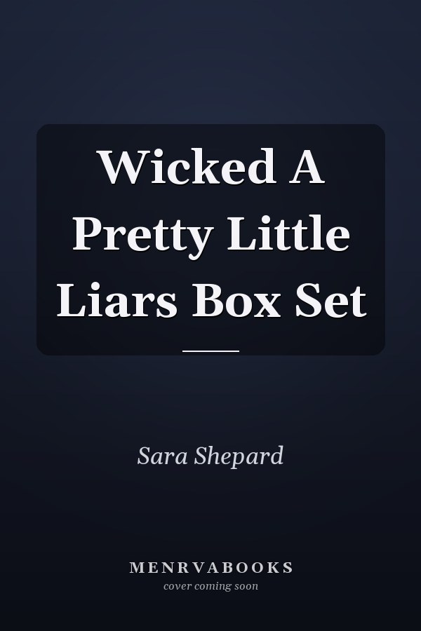 Wicked A Pretty Little Liars Box Set