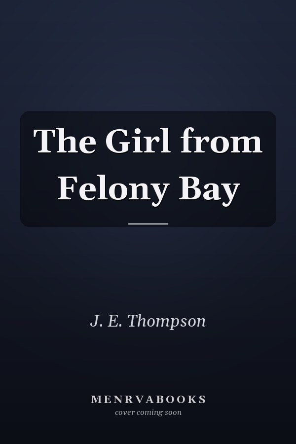 The Girl from Felony Bay