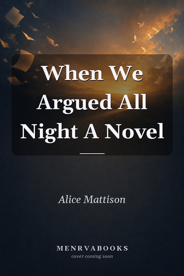 When We Argued All Night