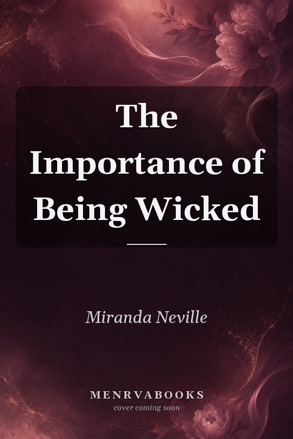 The Importance of Being Wicked