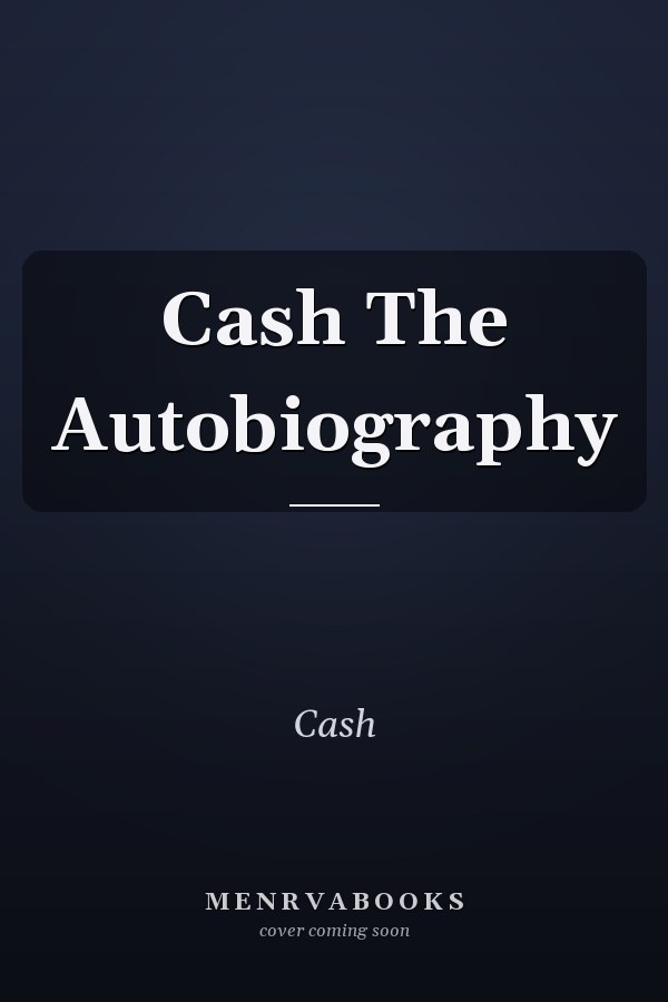 Cash The Autobiography