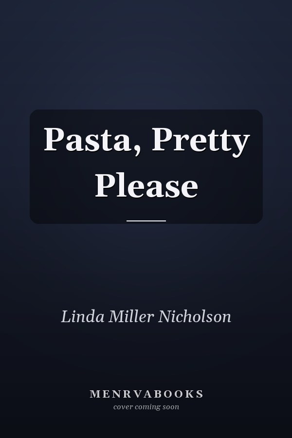 Pasta, Pretty Please