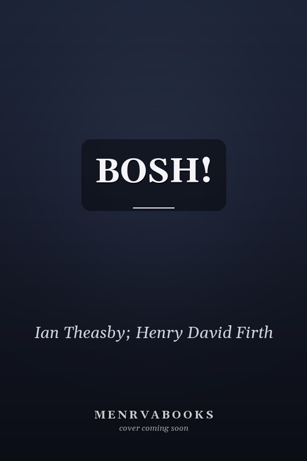 BOSH!