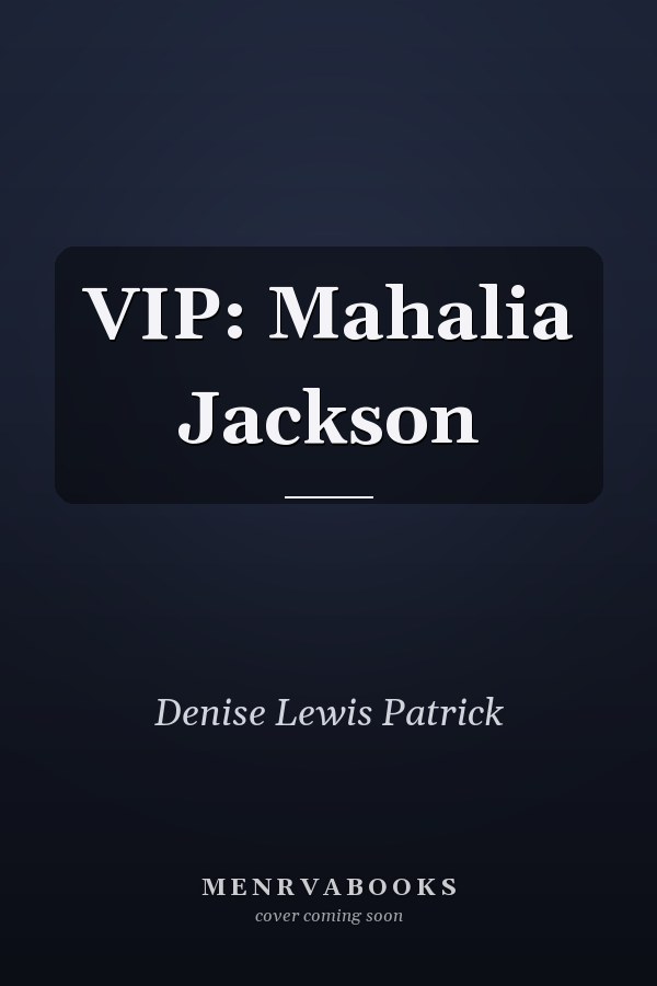 VIP: Mahalia Jackson
