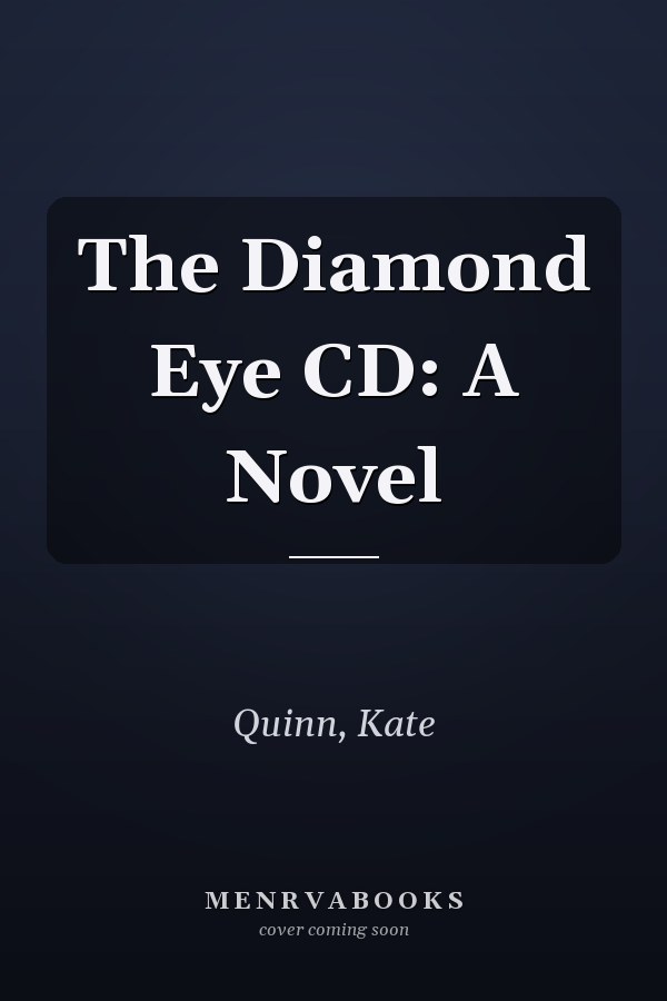 The Diamond Eye CD: A Novel