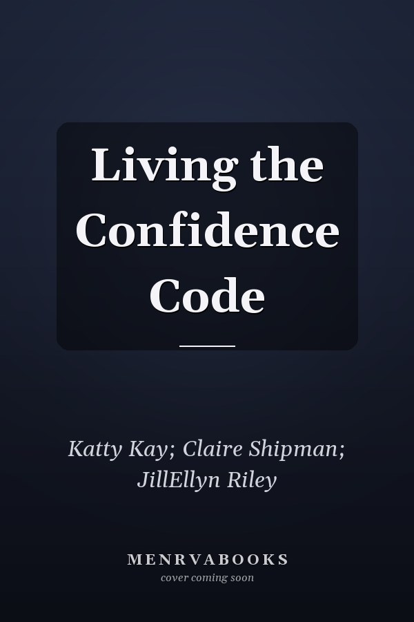 Living the Confidence Code