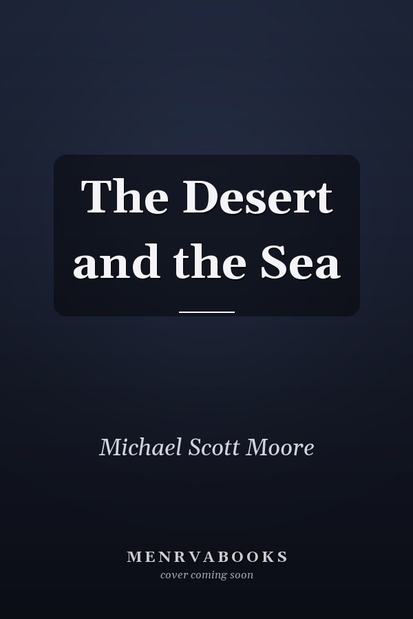 The Desert and the Sea