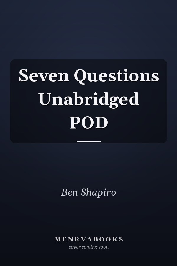 Seven Questions Unabridged POD