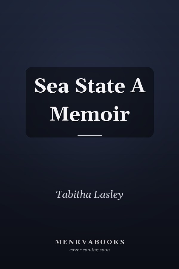 Sea State A Memoir
