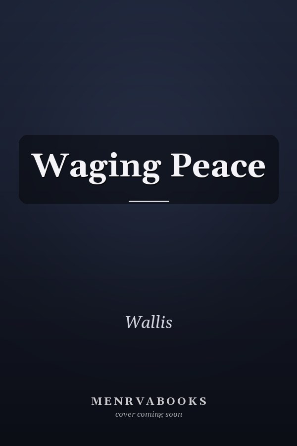 Waging Peace