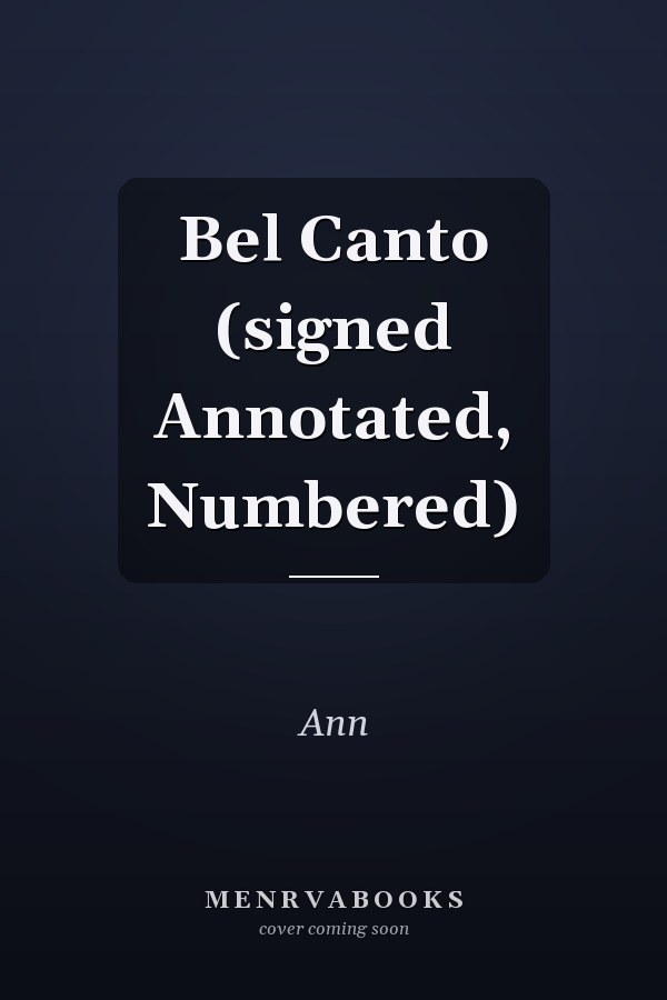 Bel Canto (signed Annotated, Numbered)